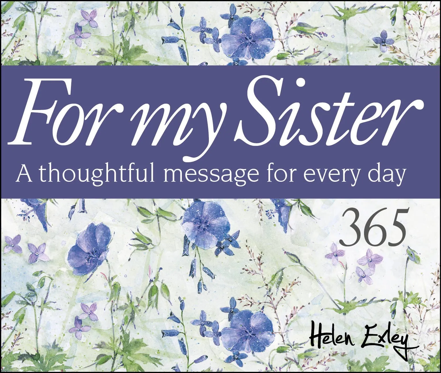 365 For My Sister: A Thoughtful Quote For Every Day