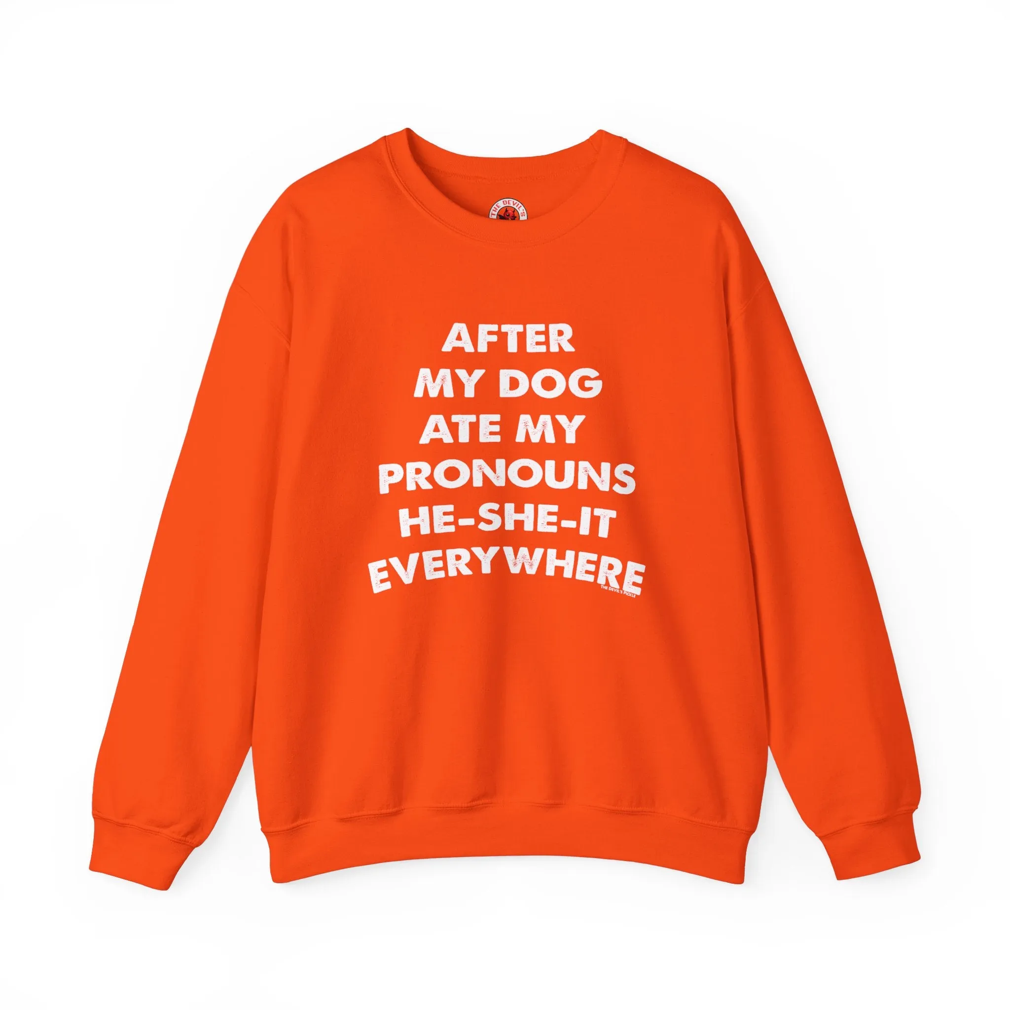 After My Dog Ate My Pronouns Crewneck Sweatshirt