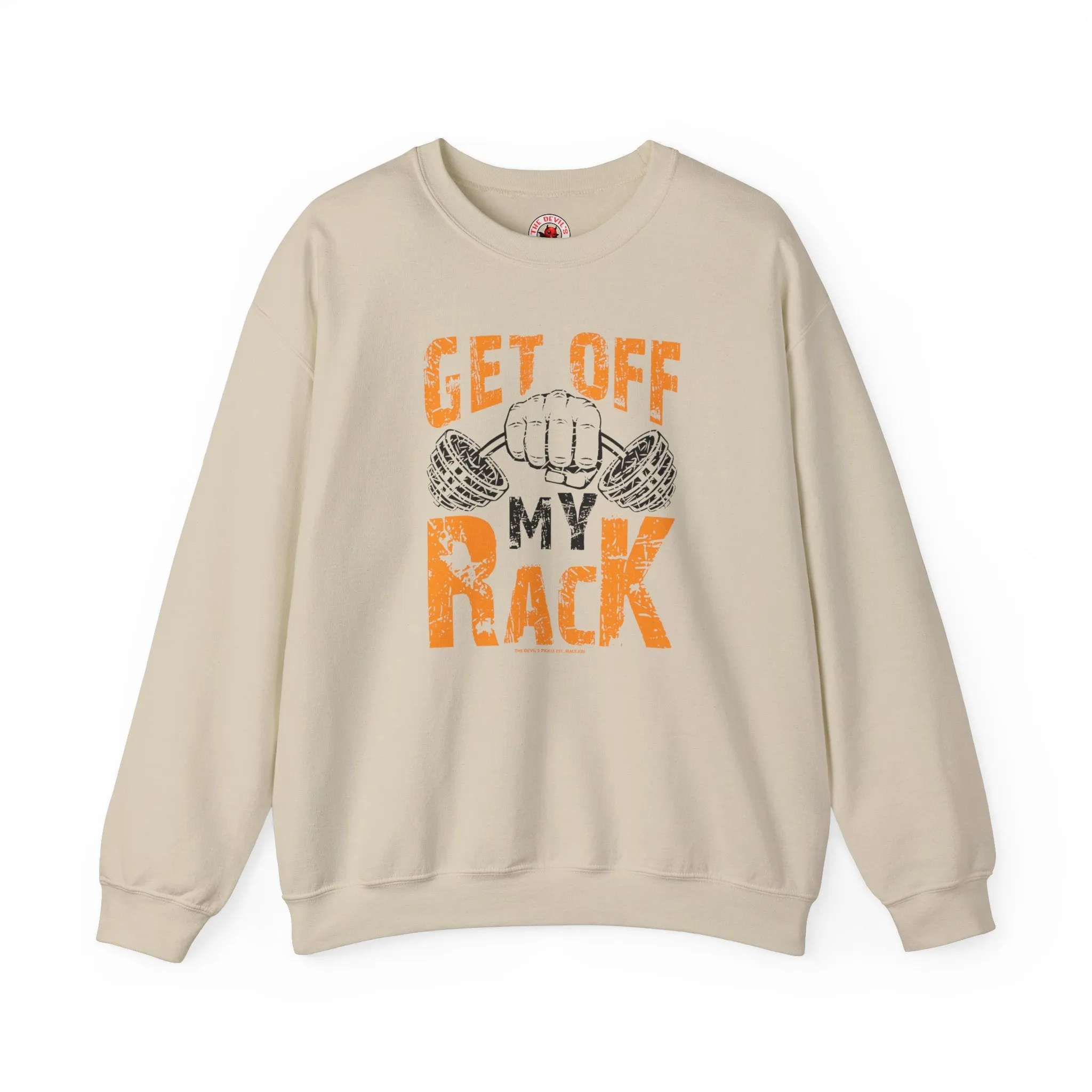 Get Off My Rack Crewneck Sweatshirt