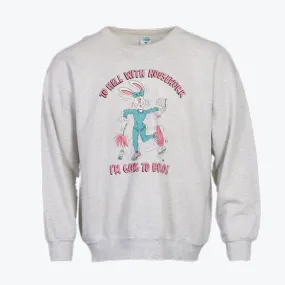 'To Hell With Housework' Sweatshirt